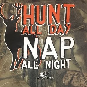 Hunt all day nap all night